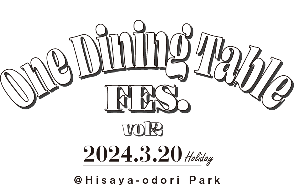 「いただきます」は楽しい。を知ってもらいたい！OneDiningTableFes